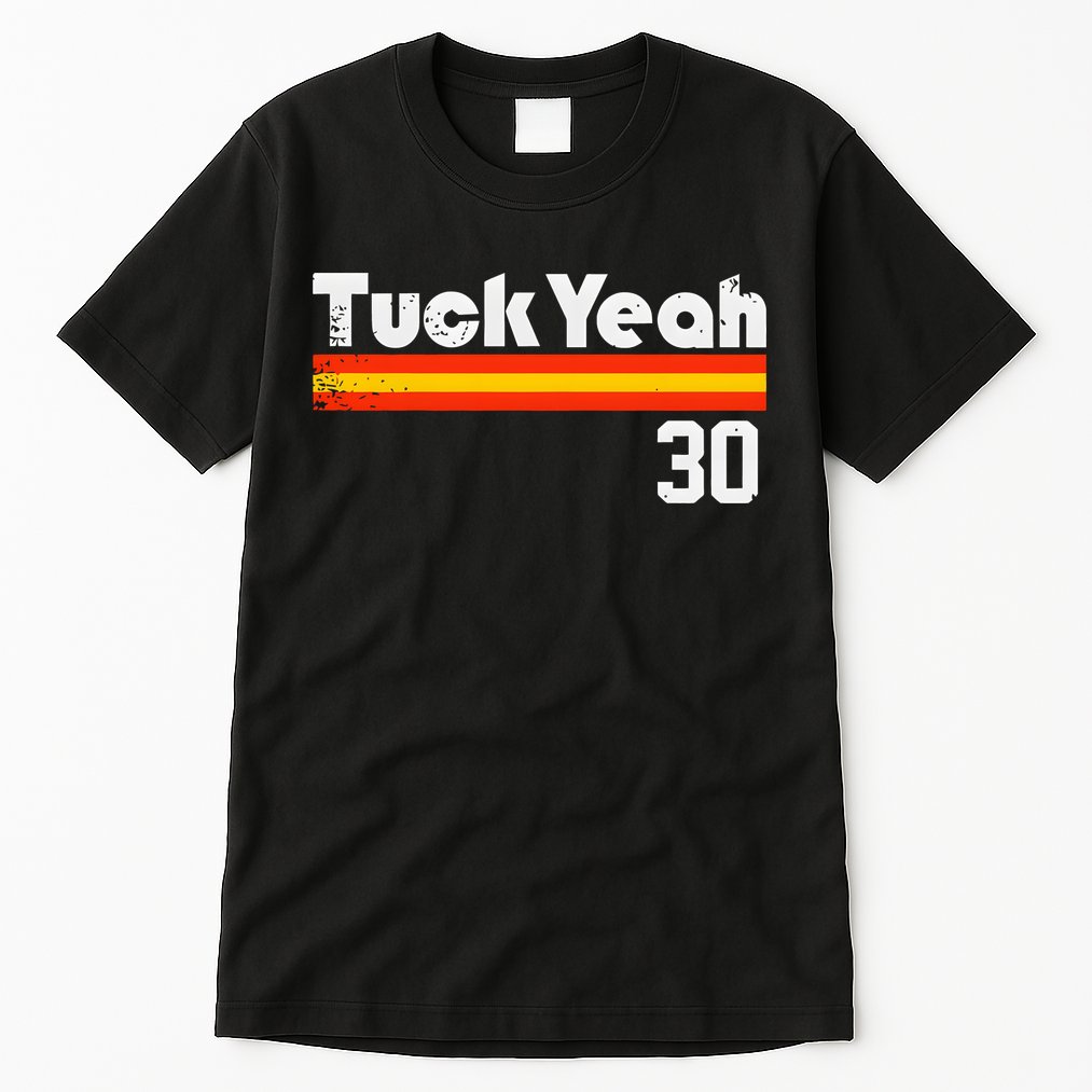 Tuck Yeah 30 Tall T-Shirt