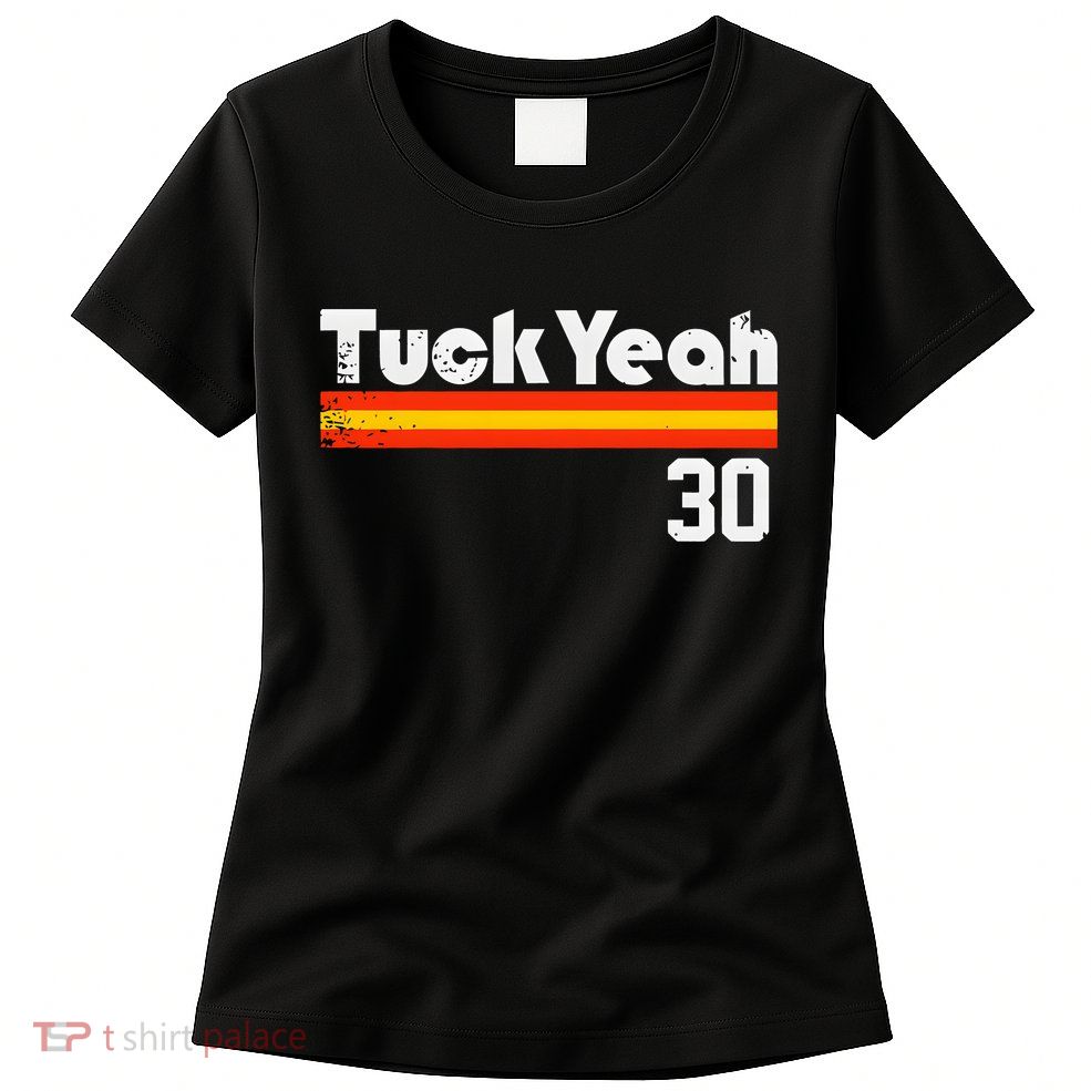 Tuck Yeah 30 Womens T-Shirt