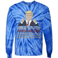 Trump You Are A Great Great Horse Archer Gift Tie-Dye Long Sleeve Shirt