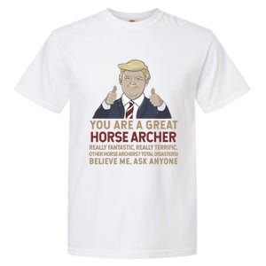 Trump You Are A Great Great Horse Archer Gift Garment-Dyed Heavyweight T-Shirt