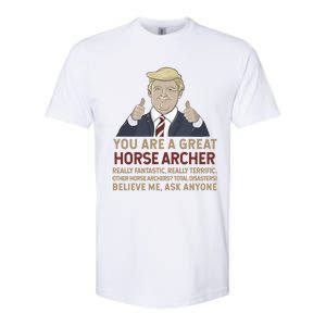 Trump You Are A Great Great Horse Archer Gift Softstyle CVC T-Shirt