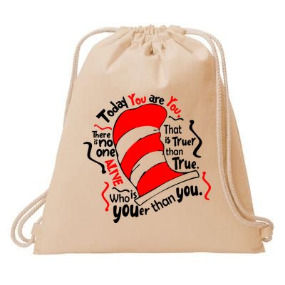 Today You Are You That Is Truer Than True Drawstring Bag