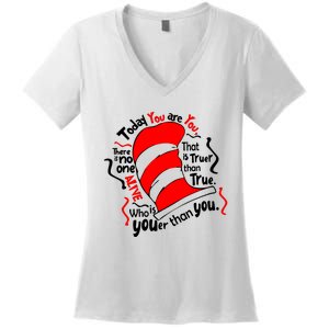 Today You Are You That Is Truer Than True Women's V-Neck T-Shirt