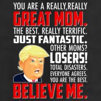 Trump You Are A Really Really Great Mom 7 Panel Mesh Trucker Snapback Hat