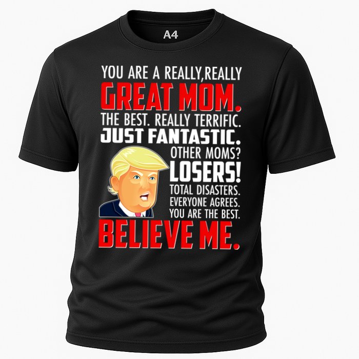Trump You Are A Really Really Great Mom Cooling Performance Crew T-Shirt