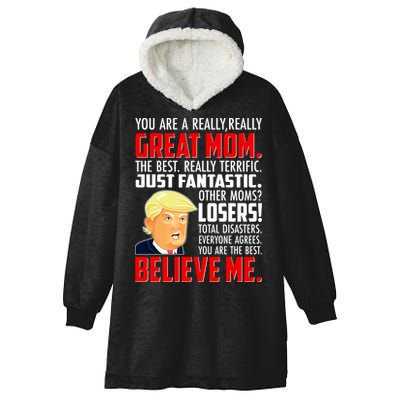 Trump You Are A Really Really Great Mom Hooded Wearable Blanket