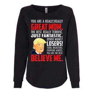 Trump You Are A Really Really Great Mom Womens California Wash Sweatshirt