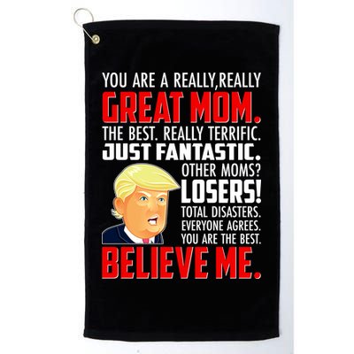 Trump You Are A Really Really Great Mom Golf Towel