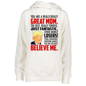 Trump You Are A Really Really Great Mom Womens Funnel Neck Pullover Hood