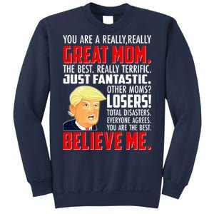 Trump You Are A Really Really Great Mom Sweatshirt