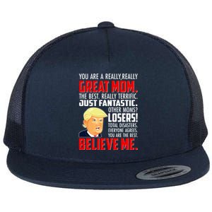 Trump You Are A Really Really Great Mom Flat Bill Trucker Hat