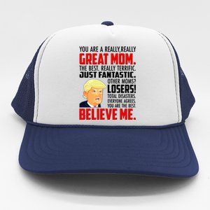 Trump You Are A Really Really Great Mom Trucker Hat