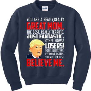 Trump You Are A Really Really Great Mom Kids Sweatshirt