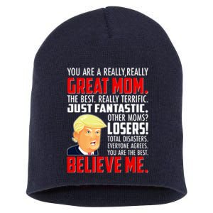 Trump You Are A Really Really Great Mom Short Acrylic Beanie