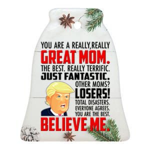 Trump You Are A Really Really Great Mom Ceramic Bell Ornament