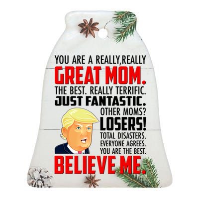 Trump You Are A Really Really Great Mom Ceramic Bell Ornament