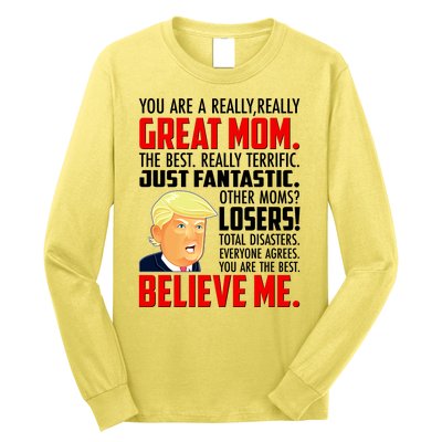 Trump You Are A Really Really Great Mom Long Sleeve Shirt