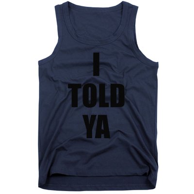 Told Ya Apparel IM Always Right I Know Everything Tank Top