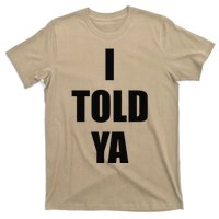 Told Ya Apparel IM Always Right I Know Everything T-Shirt