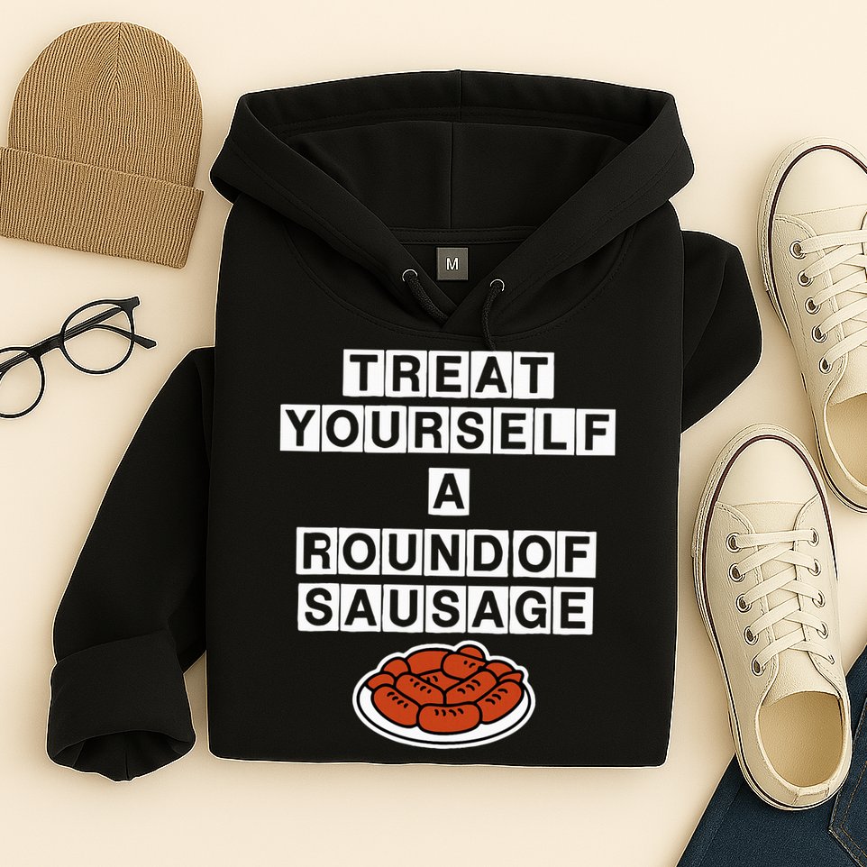 Treat Yourself A Round Of Sausage Hoodie