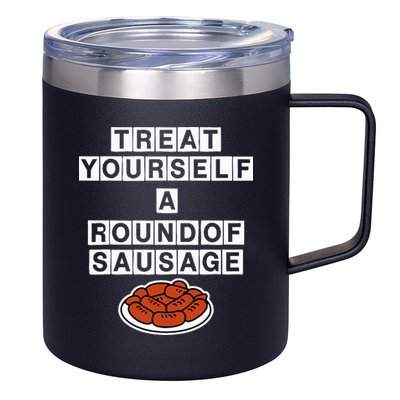Treat Yourself A Round Of Sausage 12oz Stainless Steel Coffee Mug