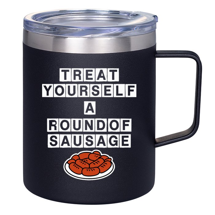 Treat Yourself A Round Of Sausage 12oz Stainless Steel Coffee Mug