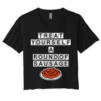 Treat Yourself A Round Of Sausage Women's Crop Top Tee