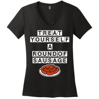 Treat Yourself A Round Of Sausage Women's V-Neck T-Shirt