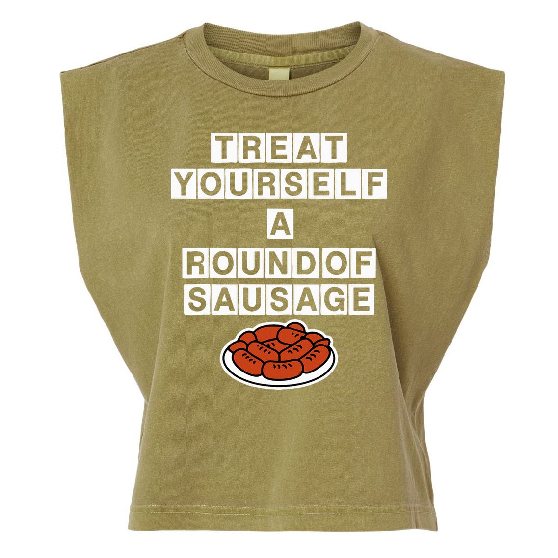 Treat Yourself A Round Of Sausage Garment-Dyed Women's Muscle Tee