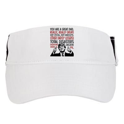 Trump You Are A Great Dad Donald Trump Dad Funny Trump Fathers Day Adult Drive Performance Visor