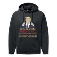 Trump You Are A Great Great Principal Performance Fleece Hoodie