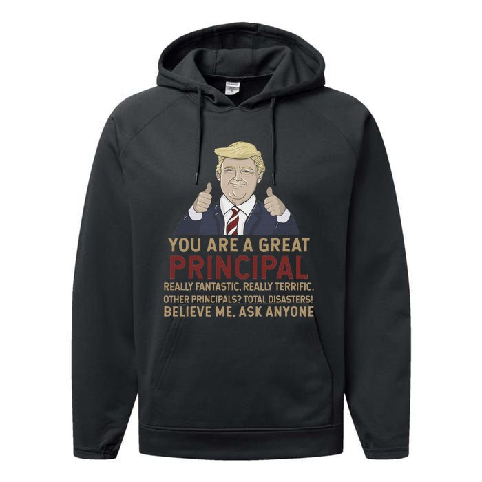 Trump You Are A Great Great Principal Performance Fleece Hoodie