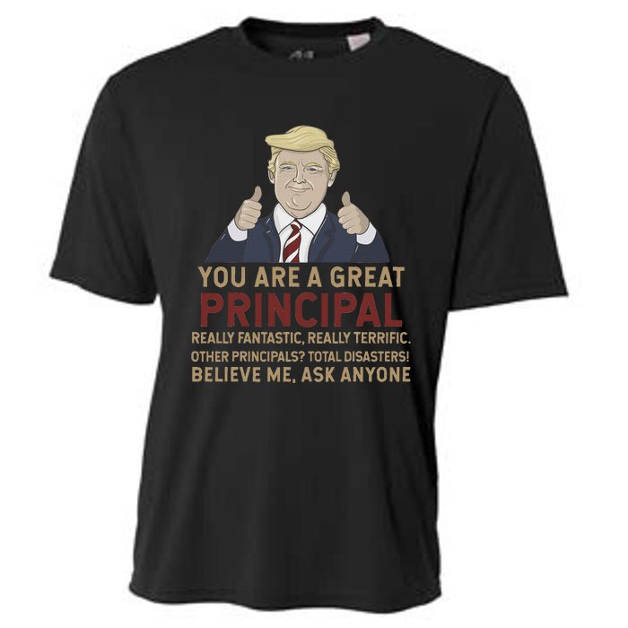 Trump You Are A Great Great Principal Cooling Performance Crew T-Shirt