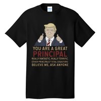 Trump You Are A Great Great Principal Tall T-Shirt