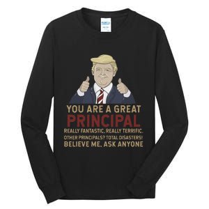 Trump You Are A Great Great Principal Tall Long Sleeve T-Shirt