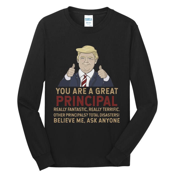 Trump You Are A Great Great Principal Tall Long Sleeve T-Shirt