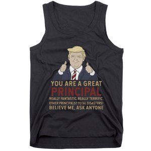 Trump You Are A Great Great Principal Tank Top