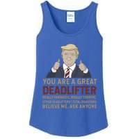 Trump You Are A Great Great Deadlifter Great Gift Ladies Essential Tank