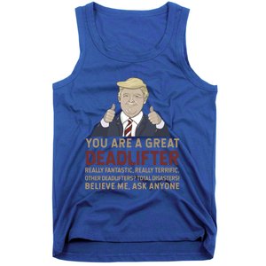 Trump You Are A Great Great Deadlifter Great Gift Tank Top