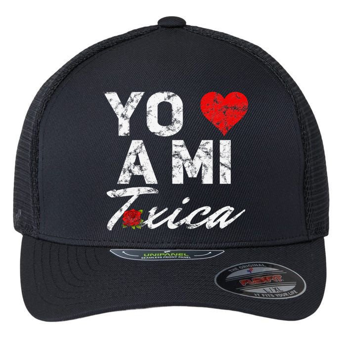 Toxica Yo Amo A Mi Toxica Flexfit Unipanel Trucker Cap