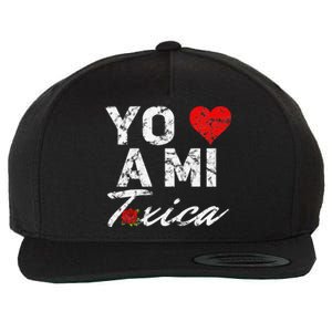 Toxica Yo Amo A Mi Toxica Wool Snapback Cap