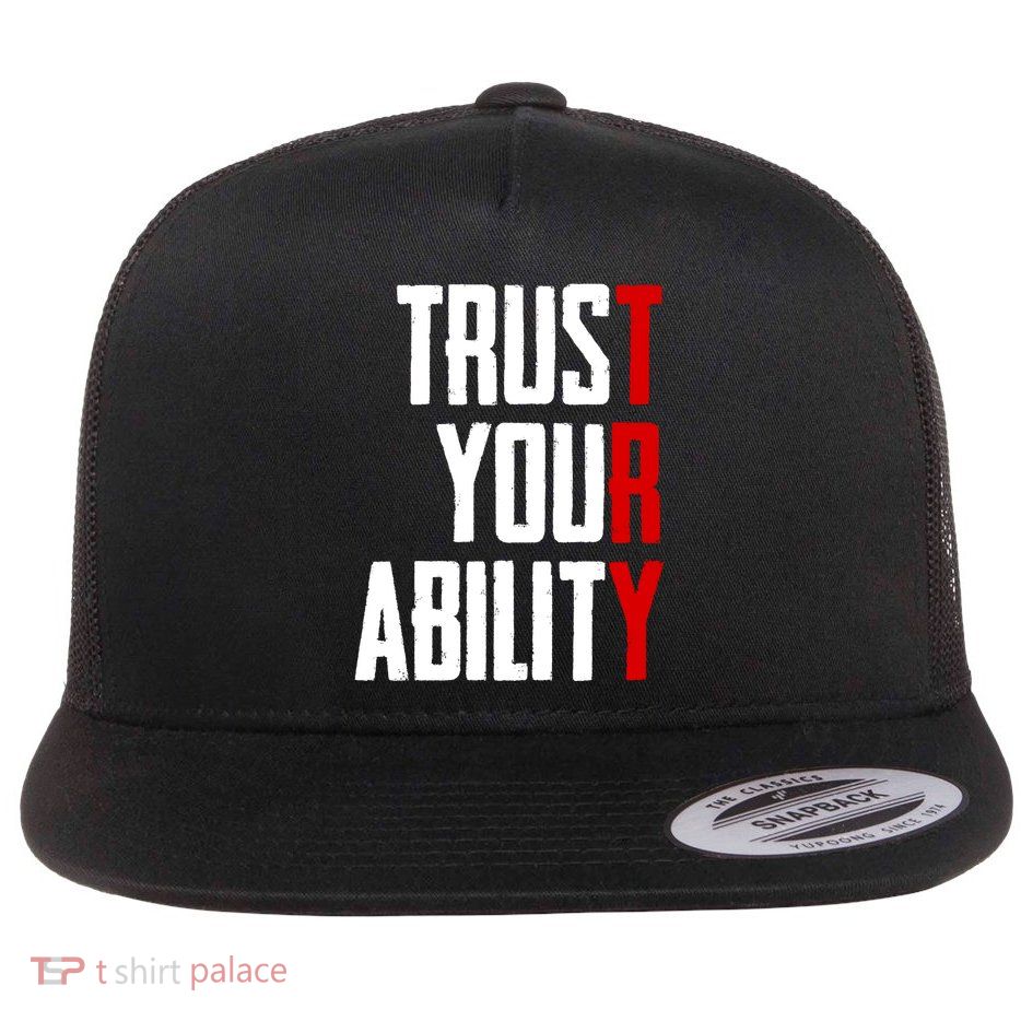 Trust Your Ability Try Flatbill Hat