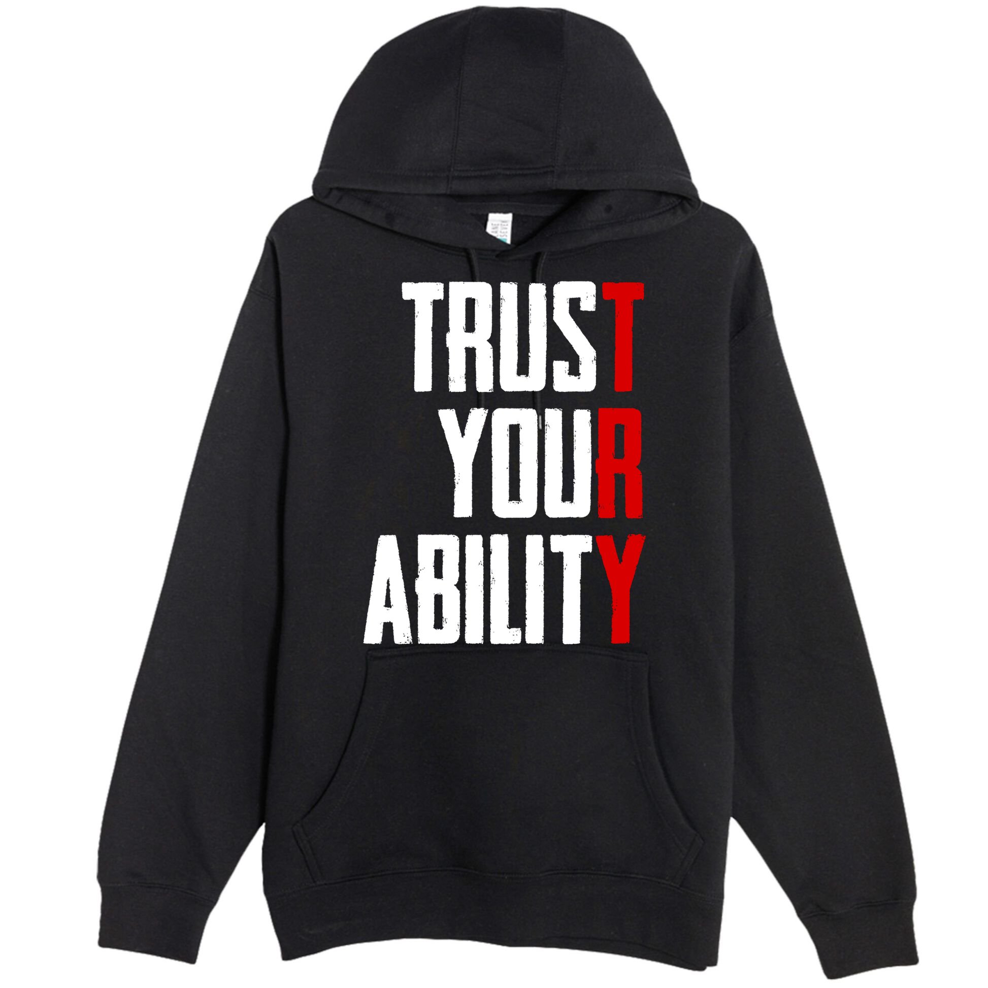 Trust Your Ability Try Premium Pullover Hoodie
