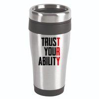 Trust Your Ability Try 16oz Travel Tumbler