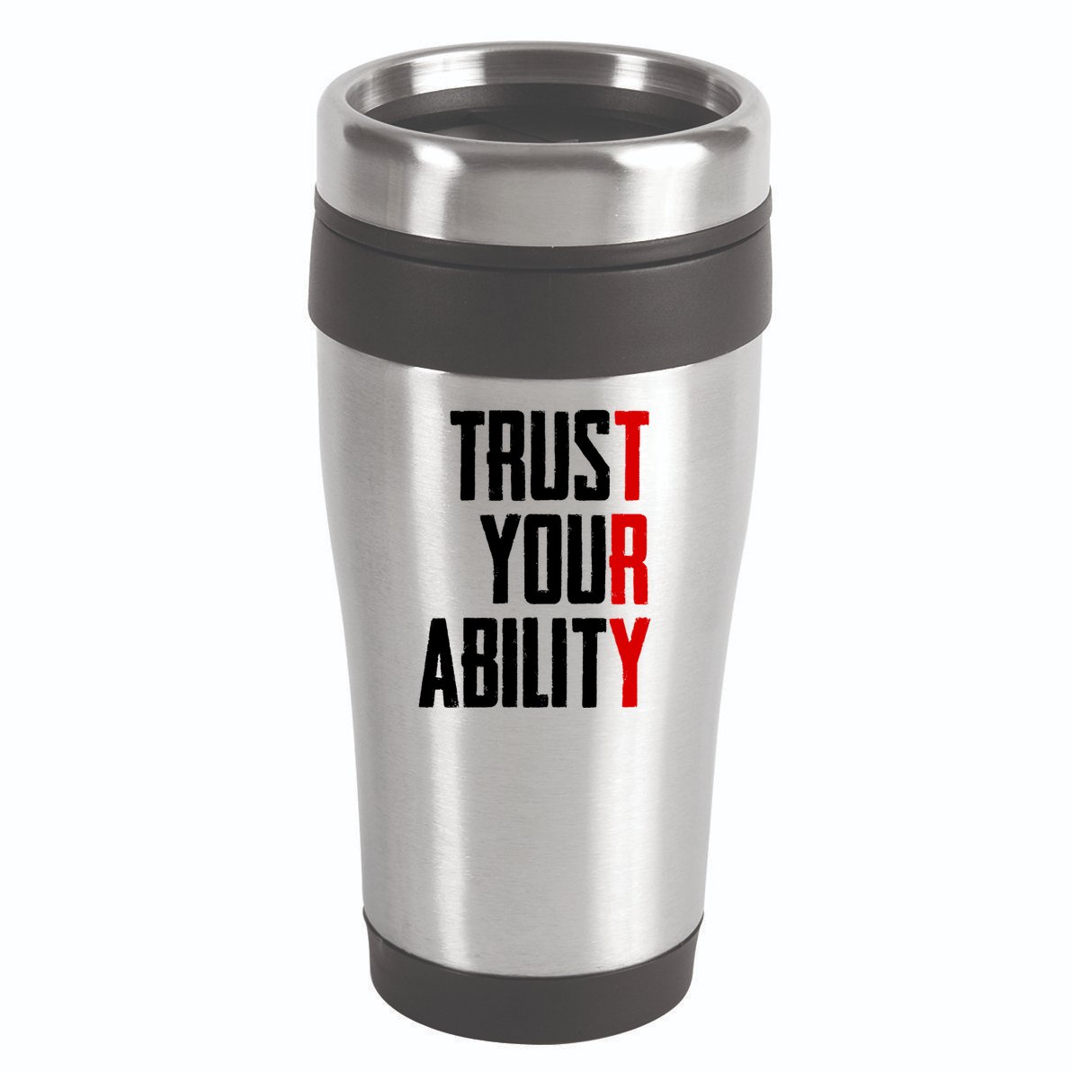 Trust Your Ability Try 16oz Travel Tumbler