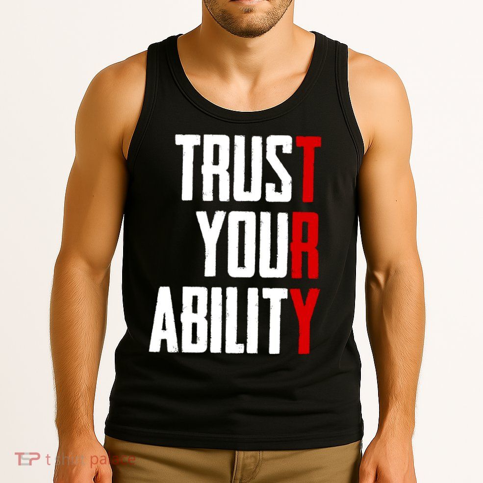 Trust Your Ability Try Tank Top