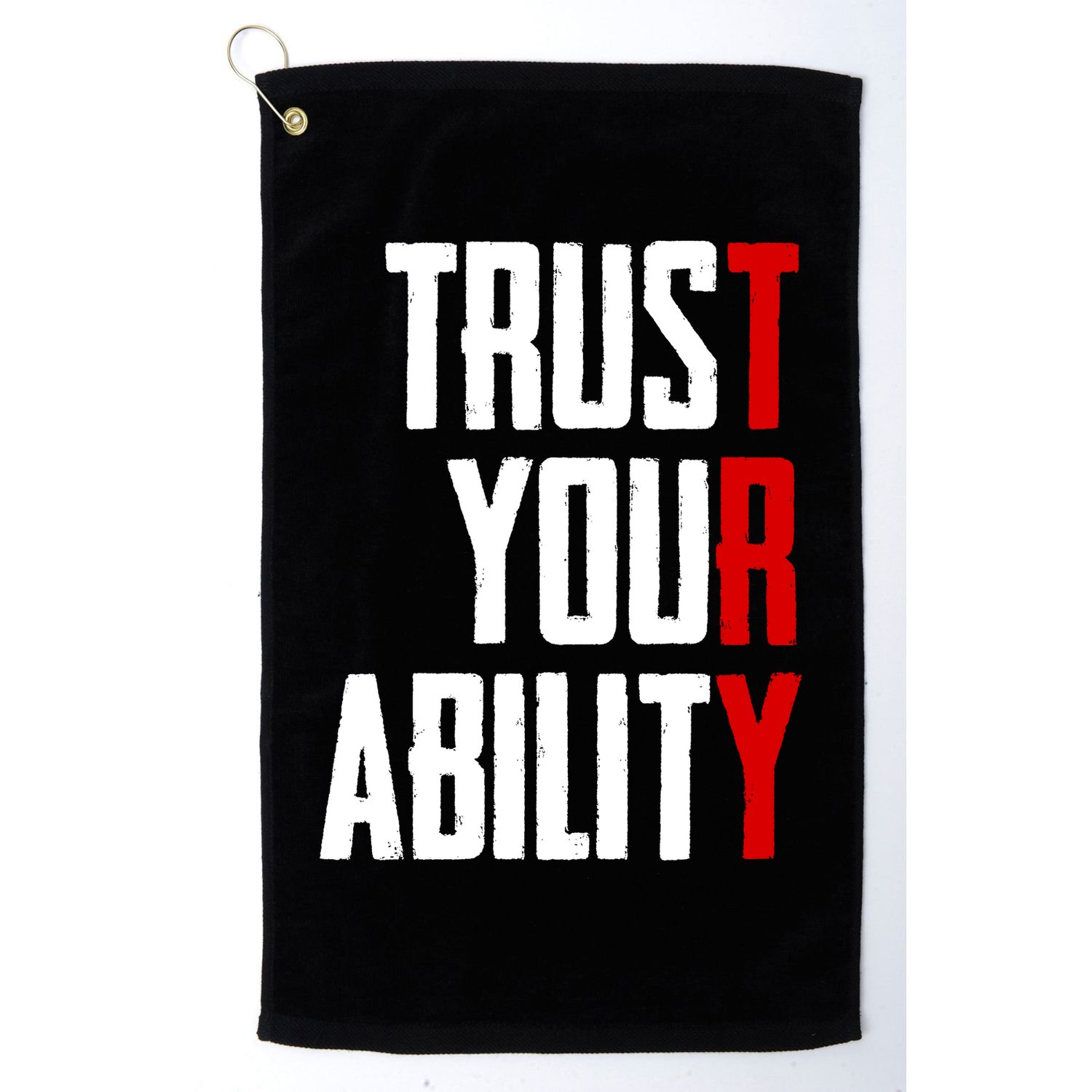 Trust Your Ability Try Golf Towel