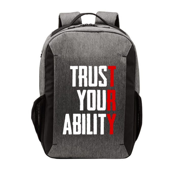 Trust Your Ability Try Vector Backpack
