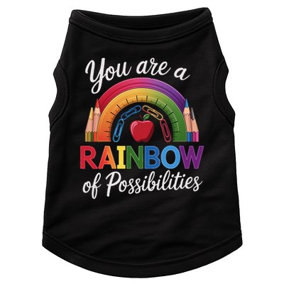 Teacher You are a rainbow of possibilities Teaching Doggie Tank