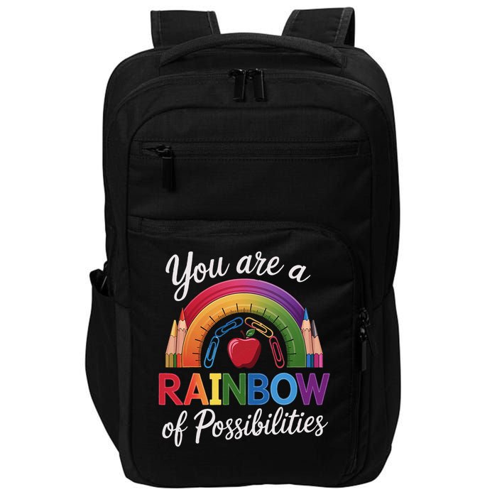 Teacher You are a rainbow of possibilities Teaching Impact Tech Backpack